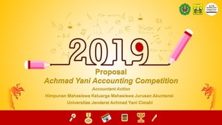 Accountant Action
Himpunan Mahasiswa Keluarga Mahasiswa Jurusan Akuntansi
Universitas Jenderal Achmad Yani Cimahi
 