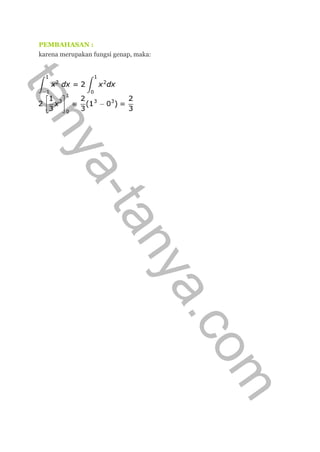 PEMBAHASAN :
karena merupakan fungsi genap, maka:
tanya-tanya.com
 