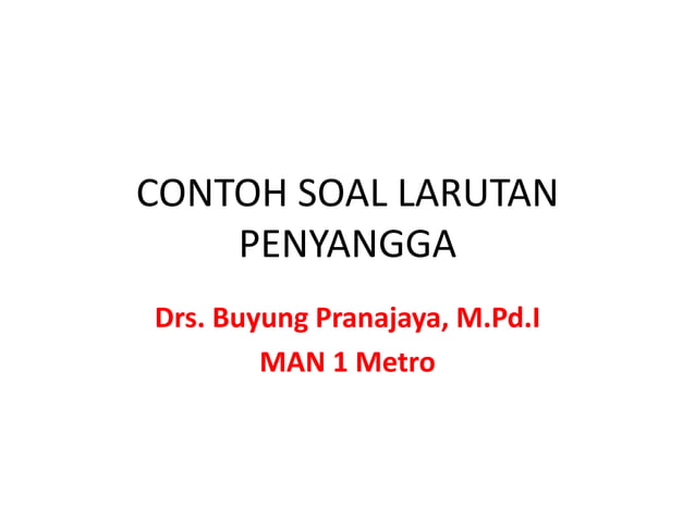 Contoh soal larutan penyangga kelas 2 sma