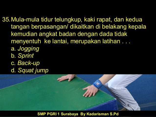 Contoh Soal Uas Penjas Ganjil 2015