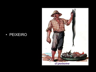 PEIXEIRO
