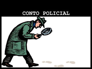 CONTO POLICIAL
 
