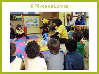 JI Póvoa da Lomba
 