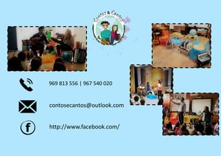 969 813 556 | 967 540 020
contosecantos@outlook.com
http://www.facebook.com/
 