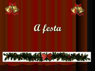 A festa 