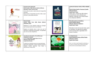 Érase dos veces Caperucita.
Belén Gaudes, Pablo Macías y Nacho de Marcos
Barcelona, Cuatro Tuercas, 2013.
Unha volta de co...