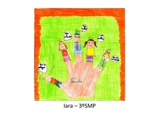 Iara – 3ºSMP
 
