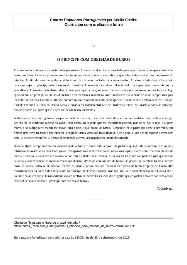 Contos Populares Portuguezes por Adolfo Coelho
O principe com orelhas de burro
L
O PRINCIPE COM ORELHAS DE BURRO
Era uma v...
