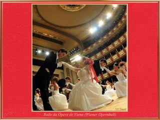 Baile da Ópera de Viena  (Wiener Opernball )   