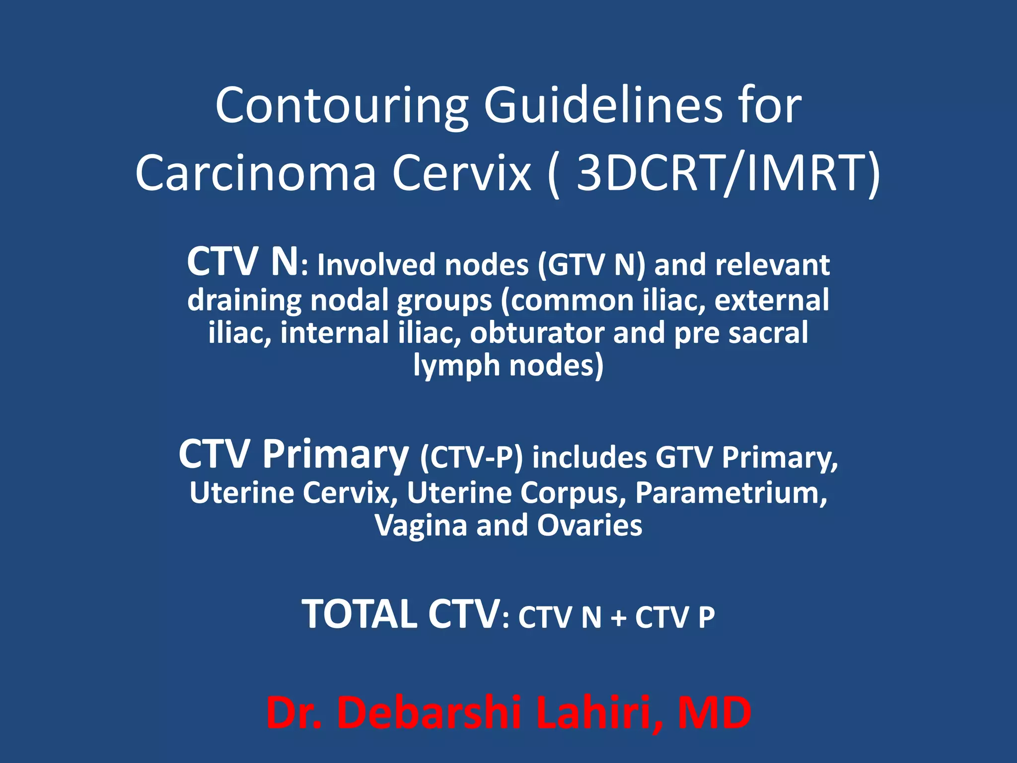 Contouring guidelines Cervix IMRT | PPTX