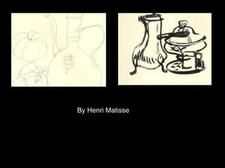 By Henri Matisse 