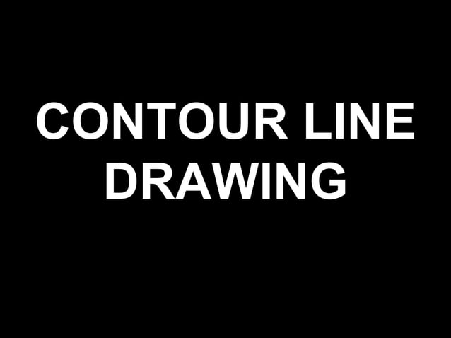 Contour line drawing | PPT
