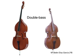 Double-bass Mª Belén Díaz García 2ºB 