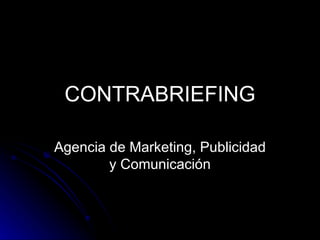 CONTRABRIEFING Agencia de Marketing, Publicidad y Comunicación 