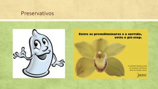 Preservativos
 