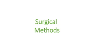 Surgical
Methods
 