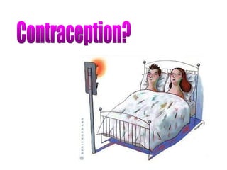 Contraception? 