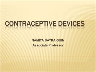 NAMITA BATRA GUIN
Associate Professor
 