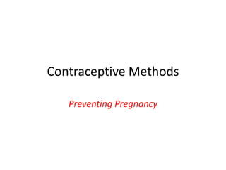 Contraceptive methods | PPTX