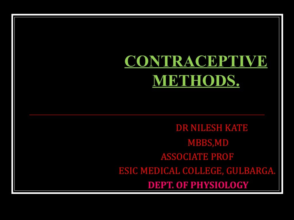 CONTRACEPTIVE METHODS