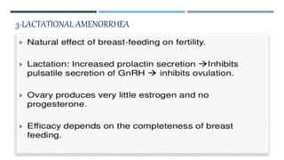 3-LACTATIONAL AMENORRHEA
 