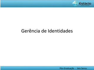 Gerência de Identidades 