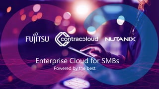 Enterprise Cloud for SMBs
Powered by the best.
 