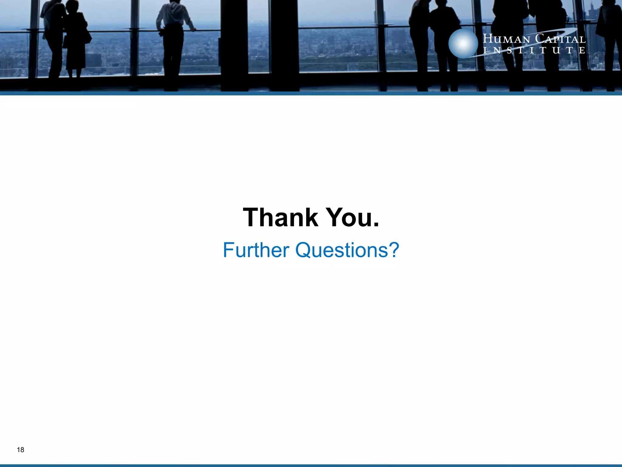 Thank You.
     Further Questions?




18
 