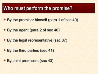 Who must perform the promise? ,[object Object],[object Object],[object Object],[object Object],[object Object]