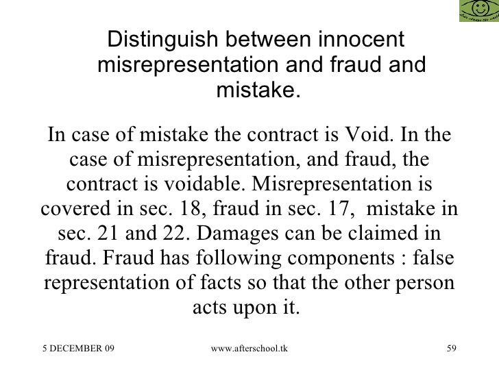 Distinguish between mistake and misrepresentation. Mistake vs. Misrepresentation Essay. 2019-02-03