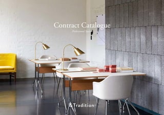 Contract Catalogue
Professional Spaces
 