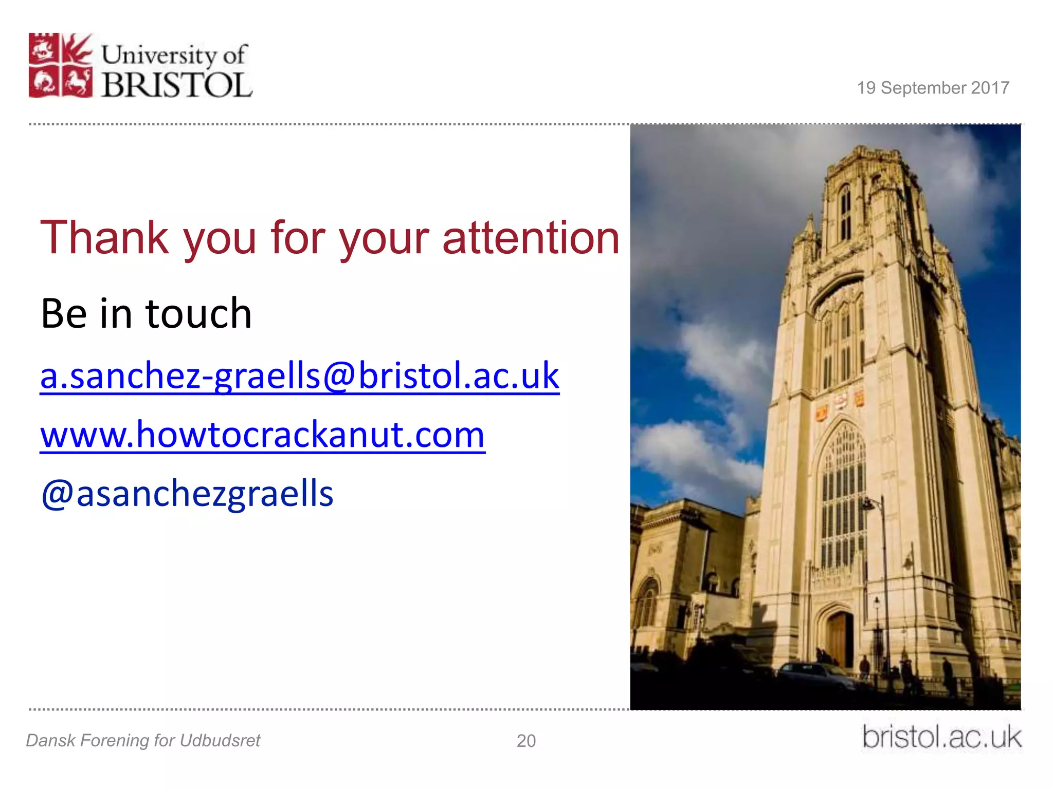 Thank you for your attention
Be in touch
a.sanchez-graells@bristol.ac.uk
www.howtocrackanut.com
@asanchezgraells
Dansk Forening for Udbudsret 20
19 September 2017
 