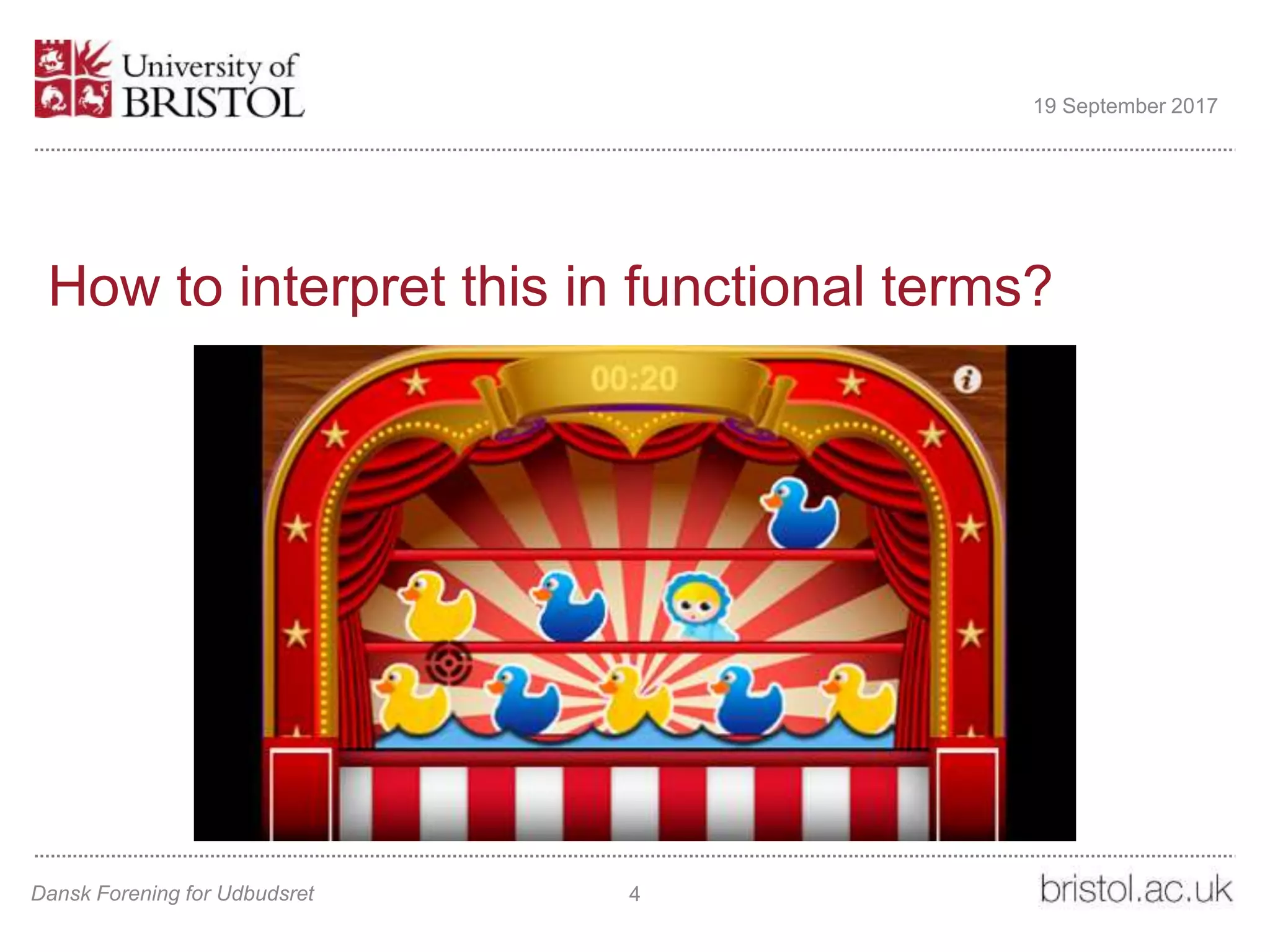 How to interpret this in functional terms?
Dansk Forening for Udbudsret 4
19 September 2017
 