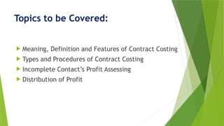 A Short Presentation on Contract Costing.pptx