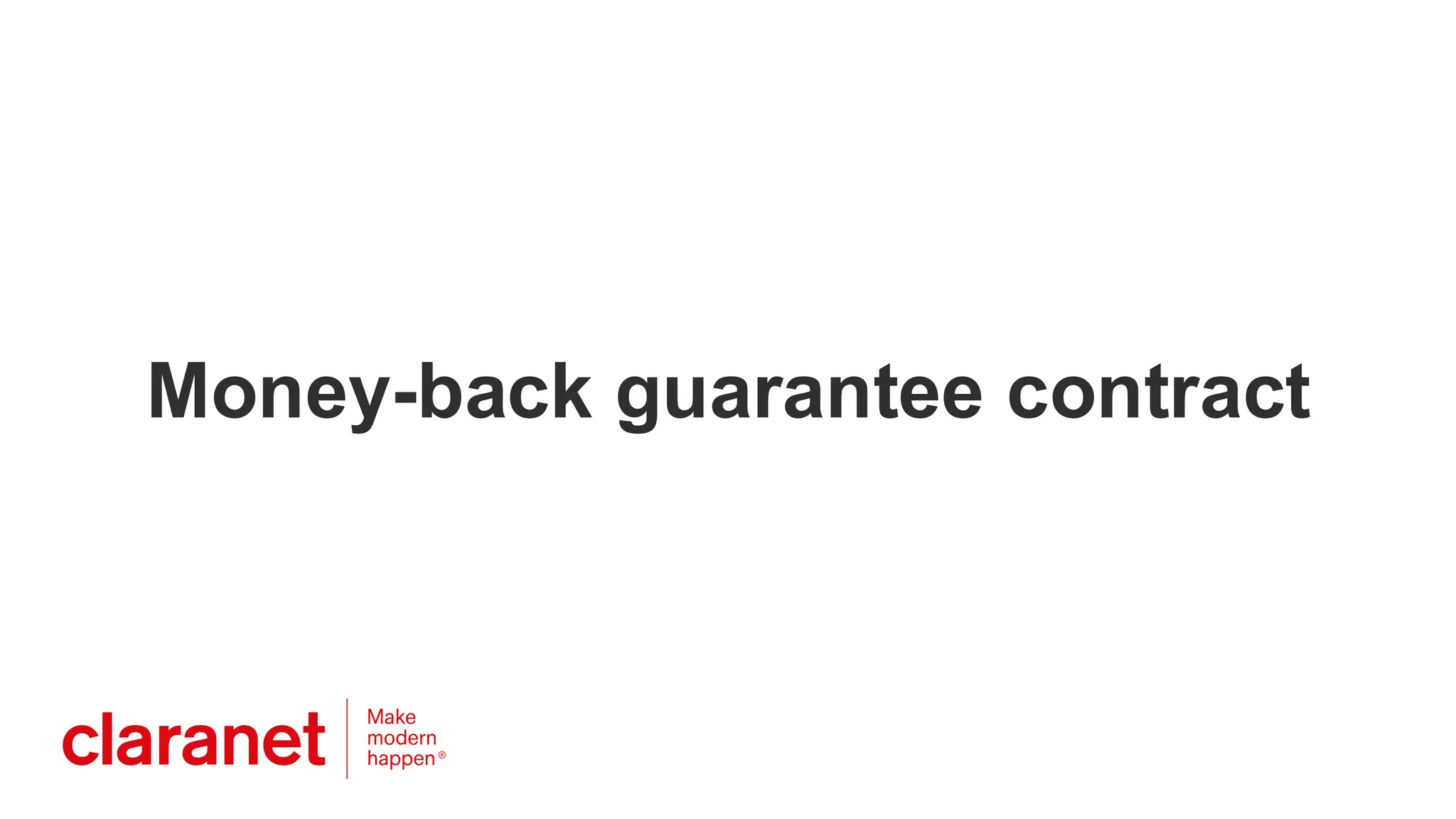 Money-back guarantee contract
 
