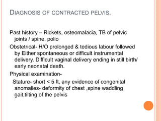 Obg contracted pelvis and other pelvic deformations | PPTX