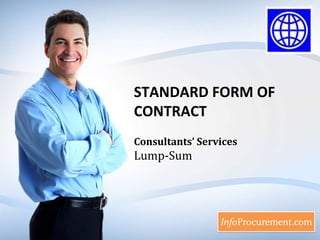 STANDARD FORM OF CONTRACT Consultants’ ServicesLump-Sum 