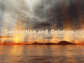 Contraction and deletion