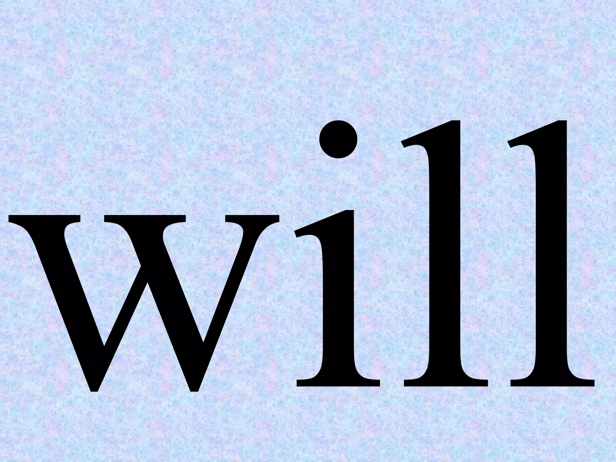 will 
