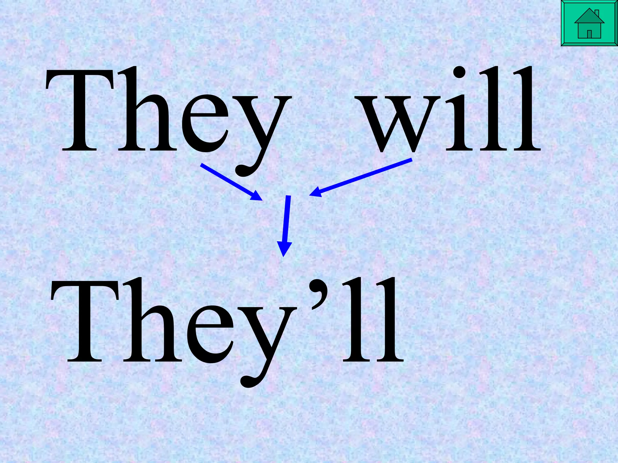They  will They’ll 