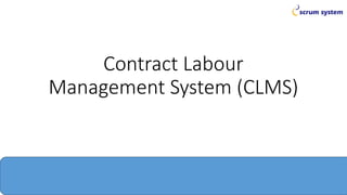 Comprehensive Contract Labour Management System (CLMS) for Workforce ...