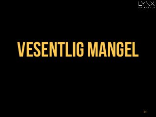 Vesentlig mangel
54
 