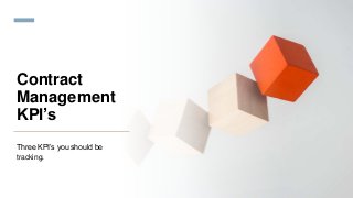 Contract Management Kpis Explained – YZKD