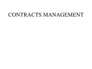 CONTRACTS MANAGEMENT
 