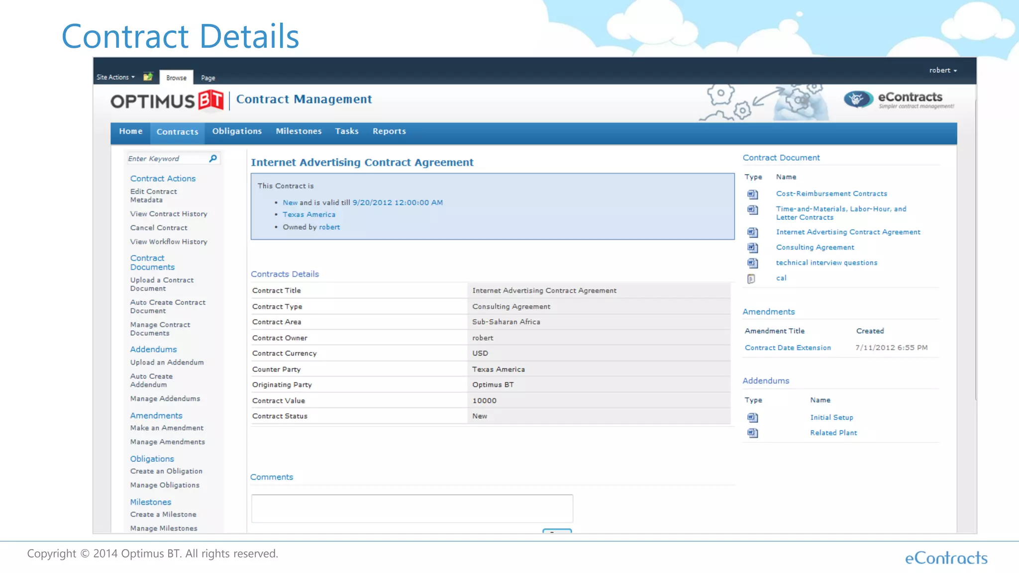 Contract Details
Copyright © 2014 Optimus BT. All rights reserved.
 