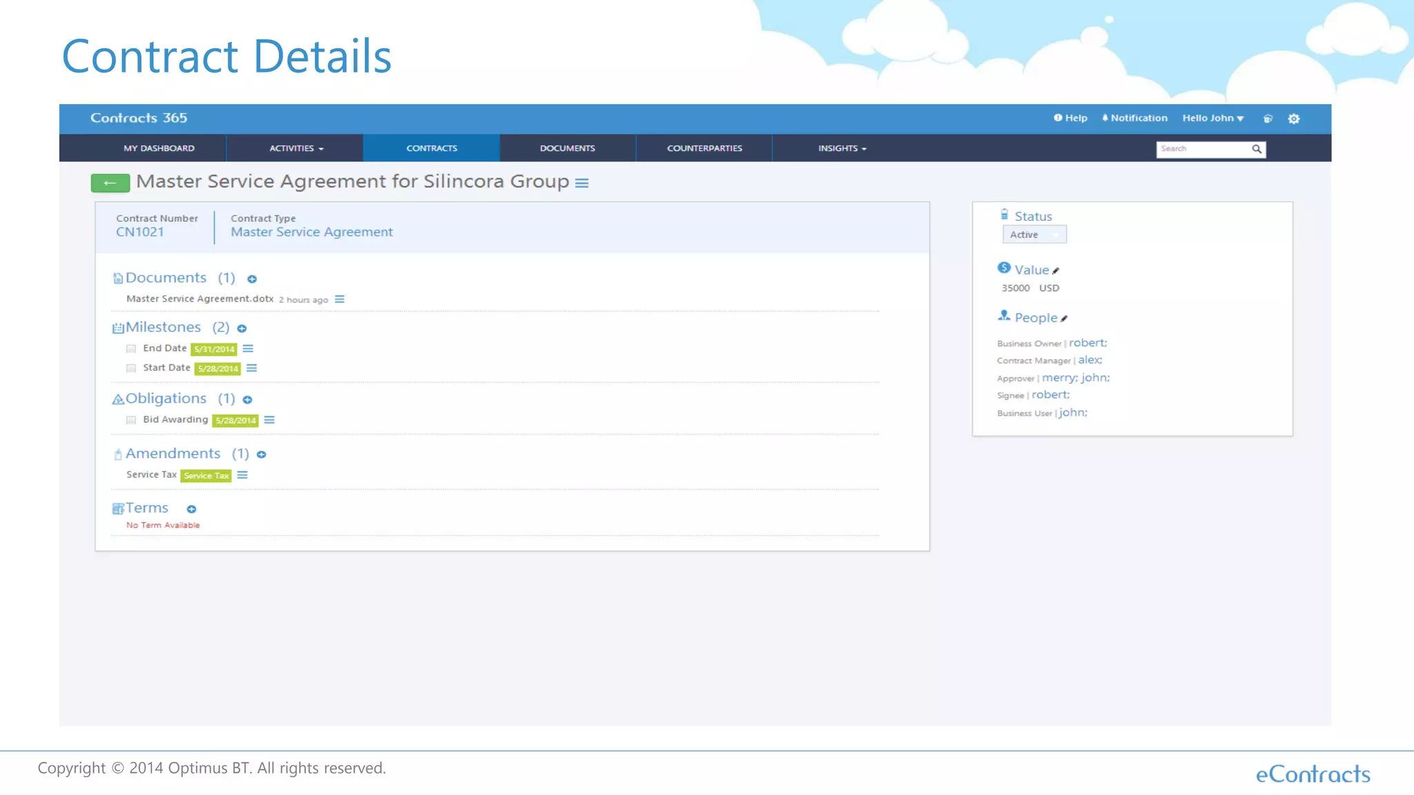 Contract Details
Copyright © 2014 Optimus BT. All rights reserved.
 