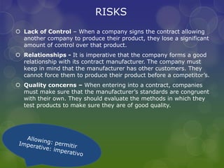 Contract Manufacturing Risk Contract manufacturing | PPTX