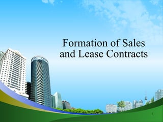 Formation of Sales  and Lease Contracts  