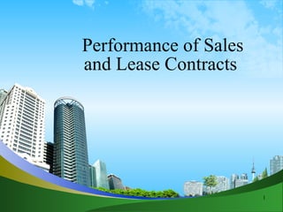 Performance of Sales and Lease Contracts  