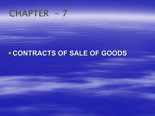 CONTRACTS OF SALE OF GOODS
 